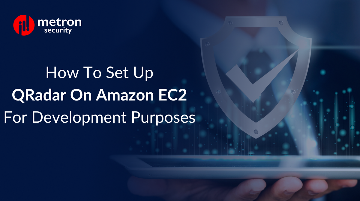 How to Set Up QRadar on Amazon EC2 For Development Purposes