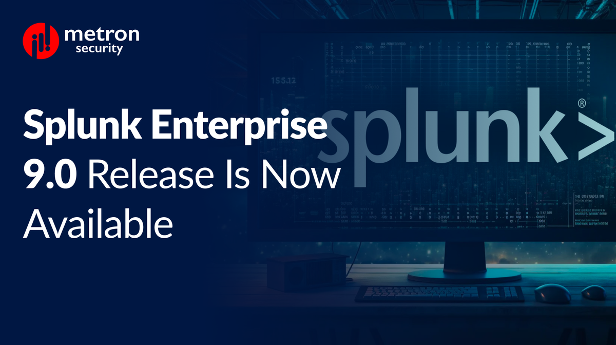 Splunk Enterprise 9.0 Release is Now Available