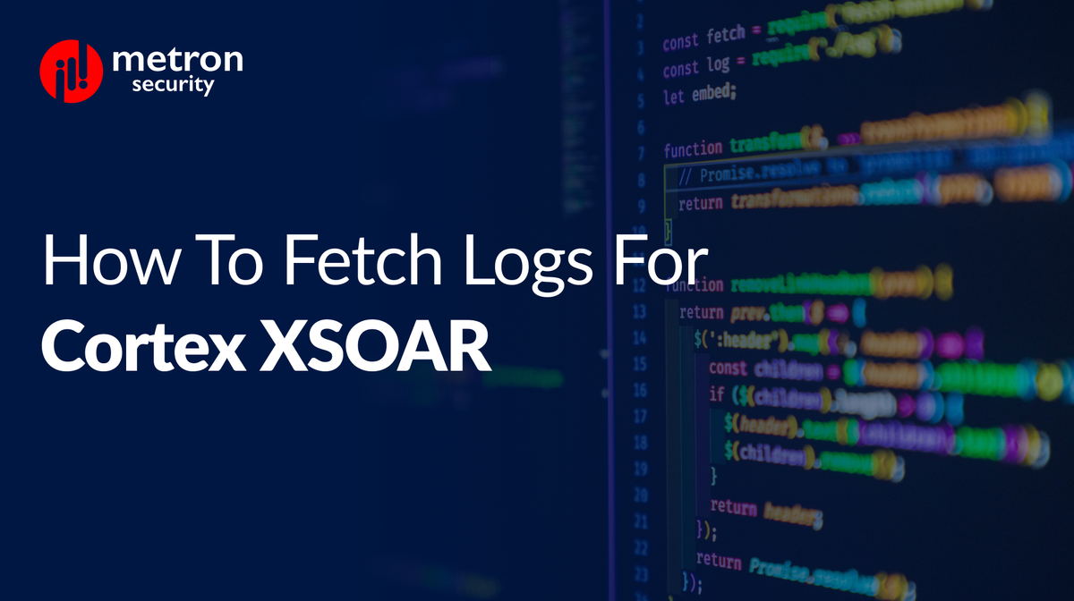 How to fetch logs for Cortex XSOAR