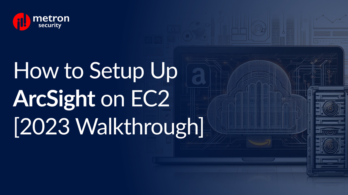 How to Setup ArcSight on EC2 [2023 Walkthrough]