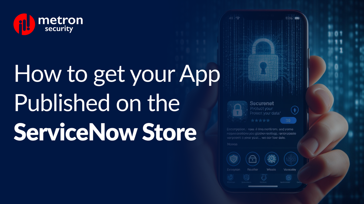 How to get your app published on the ServiceNow Store