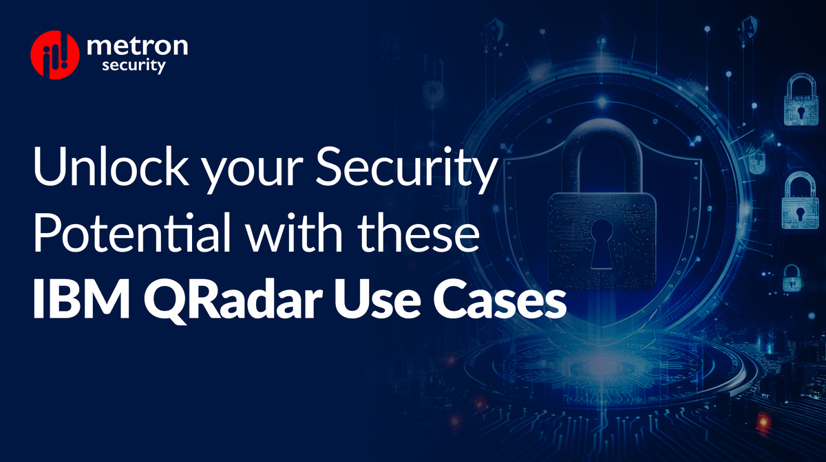 Unlock Your Security Potential with These IBM QRadar Use Cases
