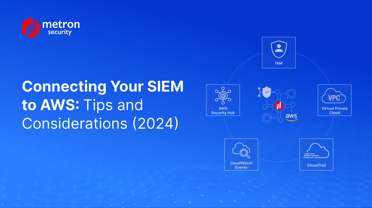 Connecting Your SIEM to AWS: Tips and Considerations (2024)