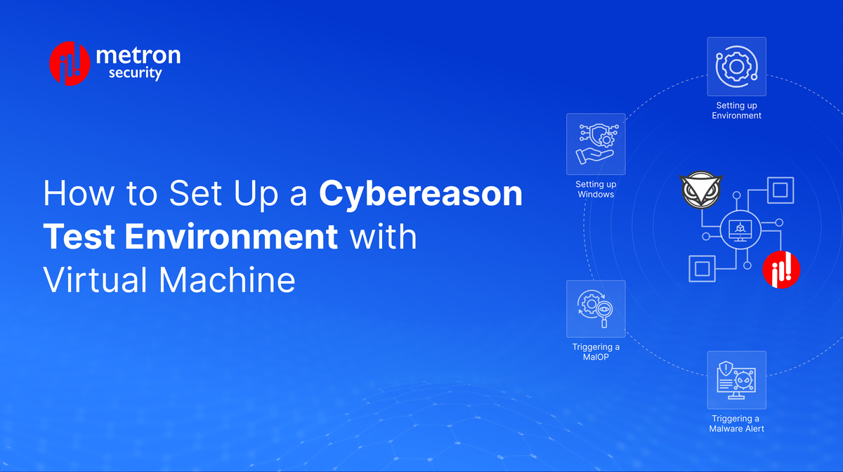 How to Set Up a Cybereason Test Environment with Virtual Machine