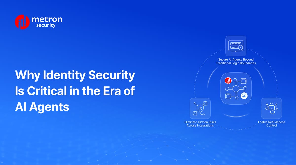 Why Identity Security Is Critical in the Era of AI Agents