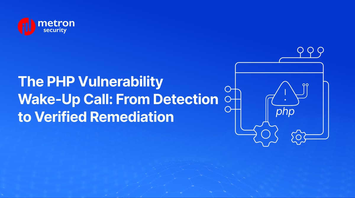 The PHP Vulnerability Wake-Up Call: From Detection to Verified Remediation