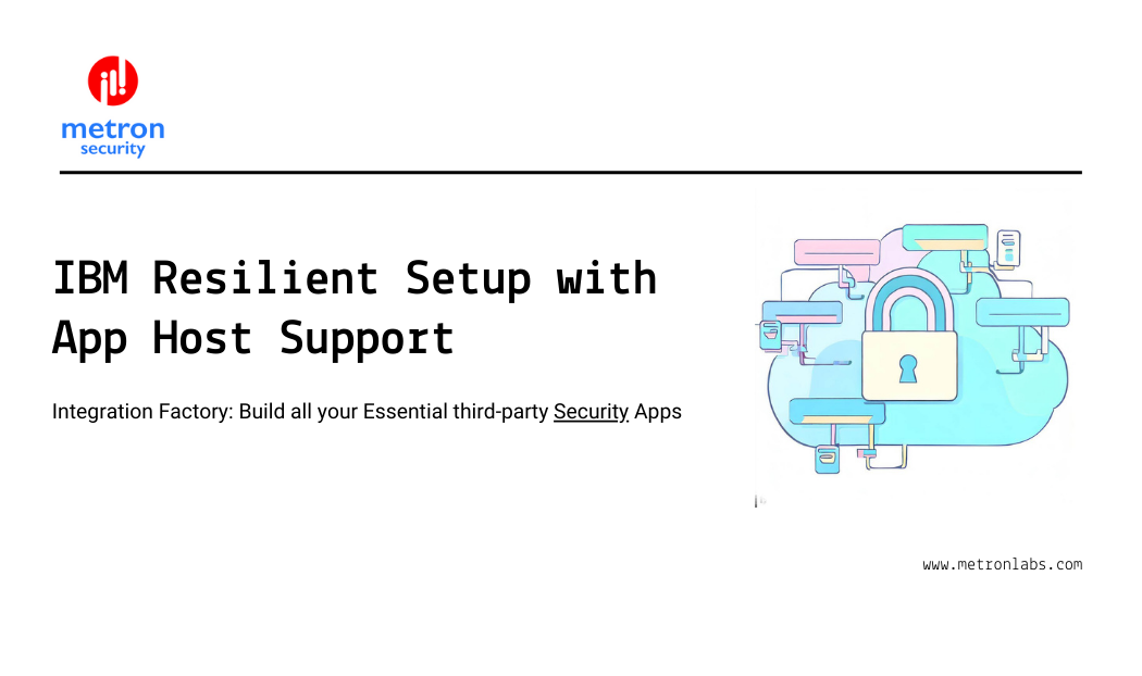 IBM Resilient Setup with App Host Support