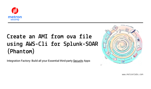 Create an AMI from ova file using AWS-Cli for Splunk-SOAR (Phantom)