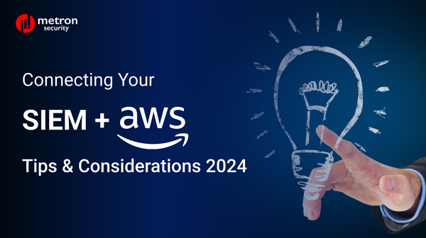 Connecting Your SIEM to AWS: Tips and Considerations (2024)