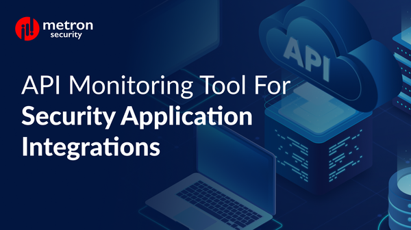 API Monitoring Tool for Security Application Integrations