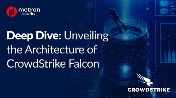 Deep Dive: Unveiling the Architecture of CrowdStrike Falcon