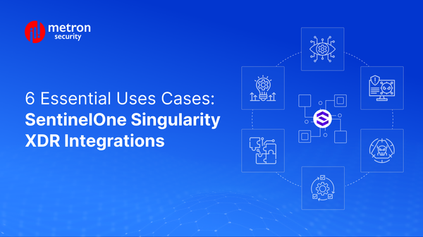 6 Essential Uses Cases: SentinelOne Singularity XDR Integrations