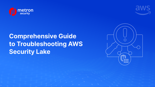 Comprehensive Guide to Troubleshooting AWS Security Lake