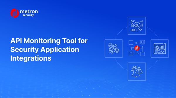 API Monitoring Tool for Security Application Integrations