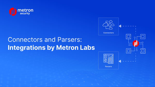 Connectors and Parser: Security Integrations and Applications Built by Metron Labs
