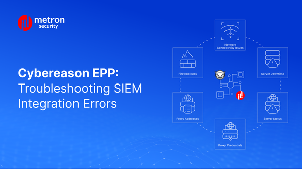 Cybereason EPP: Troubleshooting SIEM Integration Errors