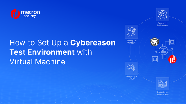 How to Set Up a Cybereason Test Environment with Virtual Machine