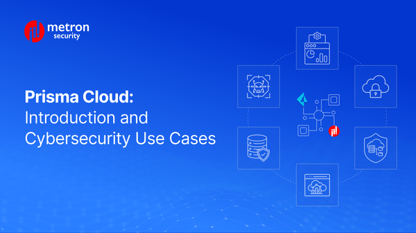 Prisma Cloud: Introduction and Cybersecurity Use Cases