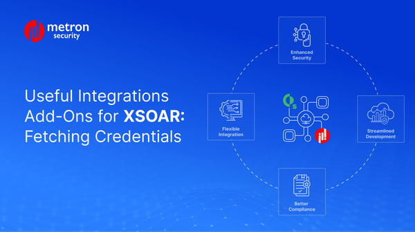 Useful Integrations Add-Ons for XSOAR : Fetching Credentials
