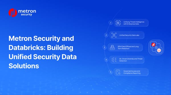 Metron Security and Databricks: Building Unified Security Data Solutions